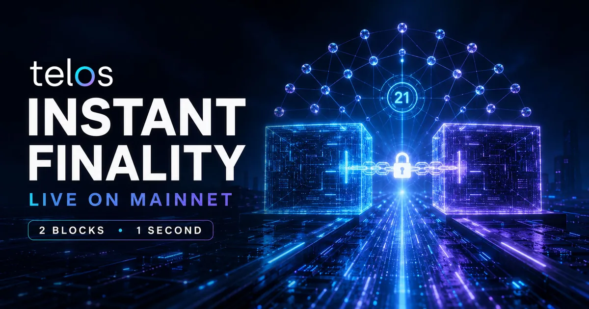 Telos Instant Finality live on mainnet graphic showing two blocks and one second finality